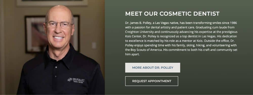 Portrait of Dr. Polley beside text introducing him as a cosmetic dentist and highlighting his expertise and community involvement.